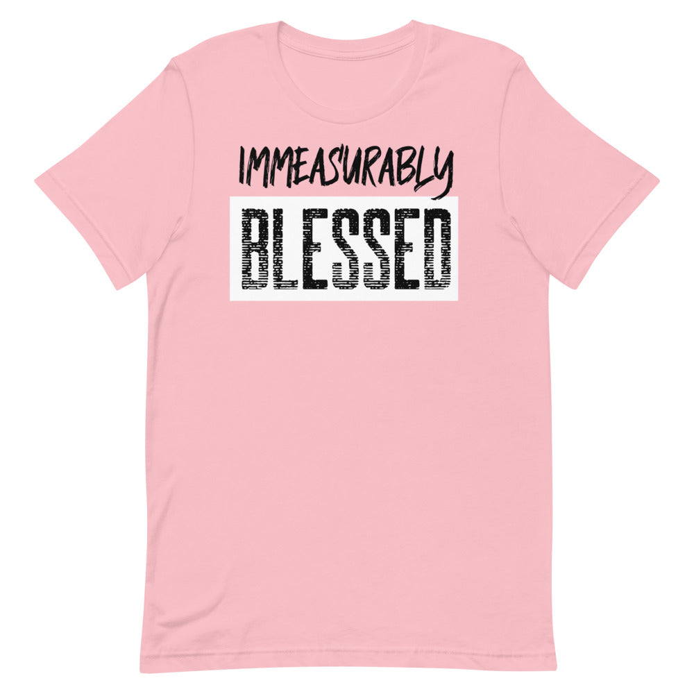 #Immeasurably Blessed Unisex T-Shirt