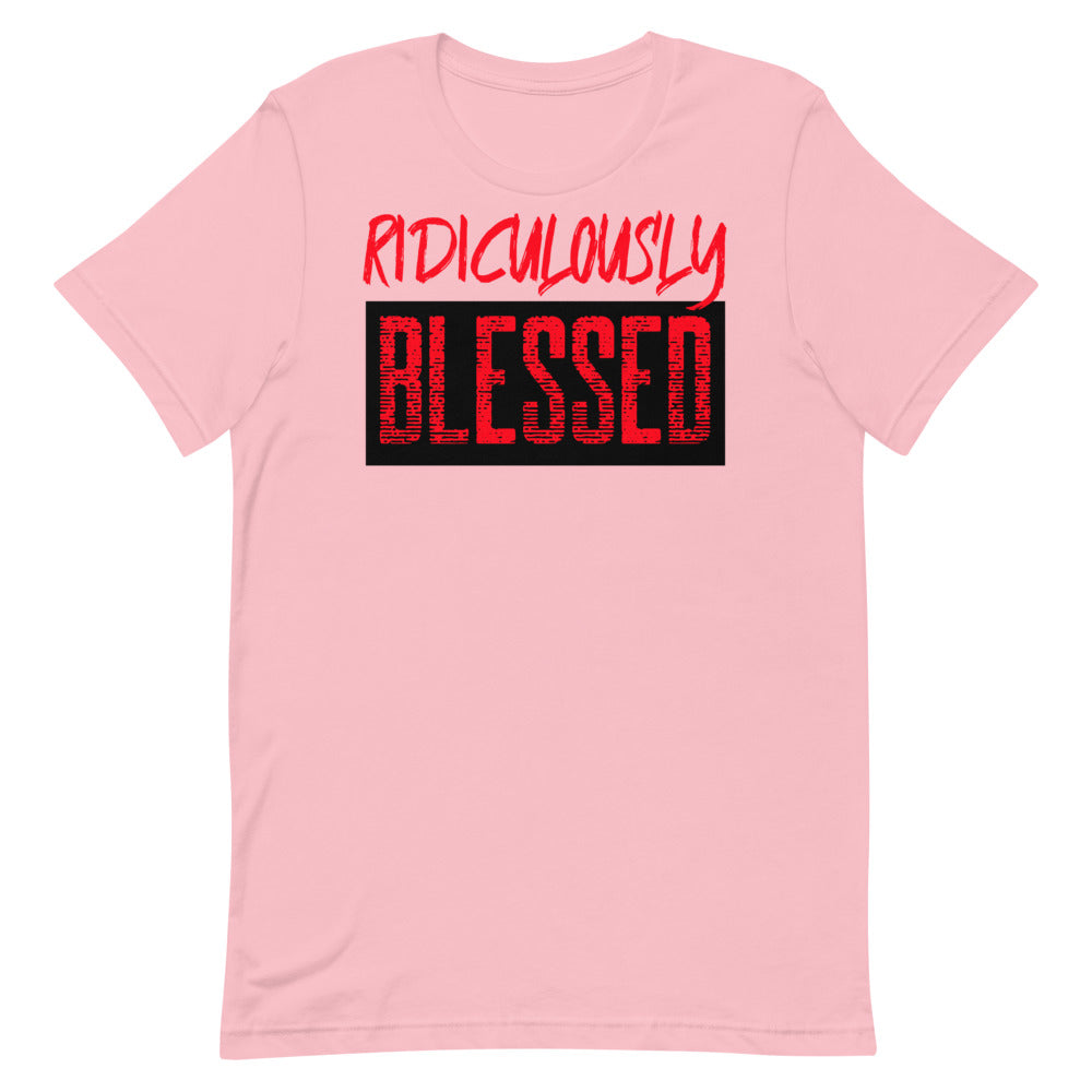 #Ridiculously Blessed Unisex T-Shirt