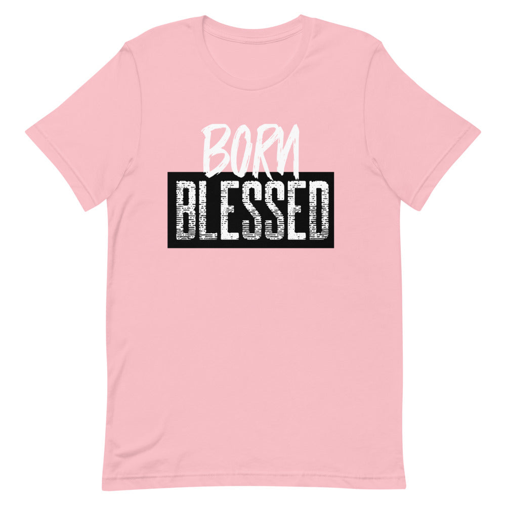 #Born Blessed Unisex T-Shirt
