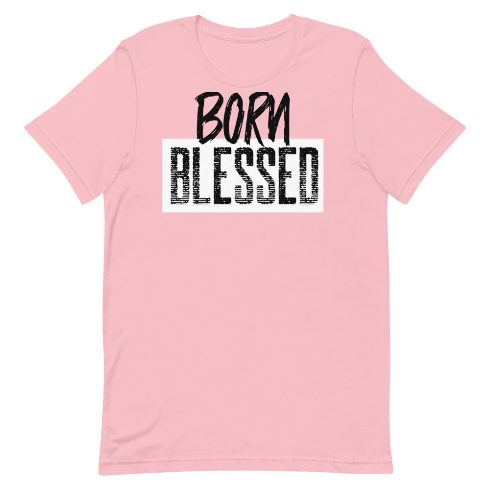 #Born Blessed Unisex T-Shirt