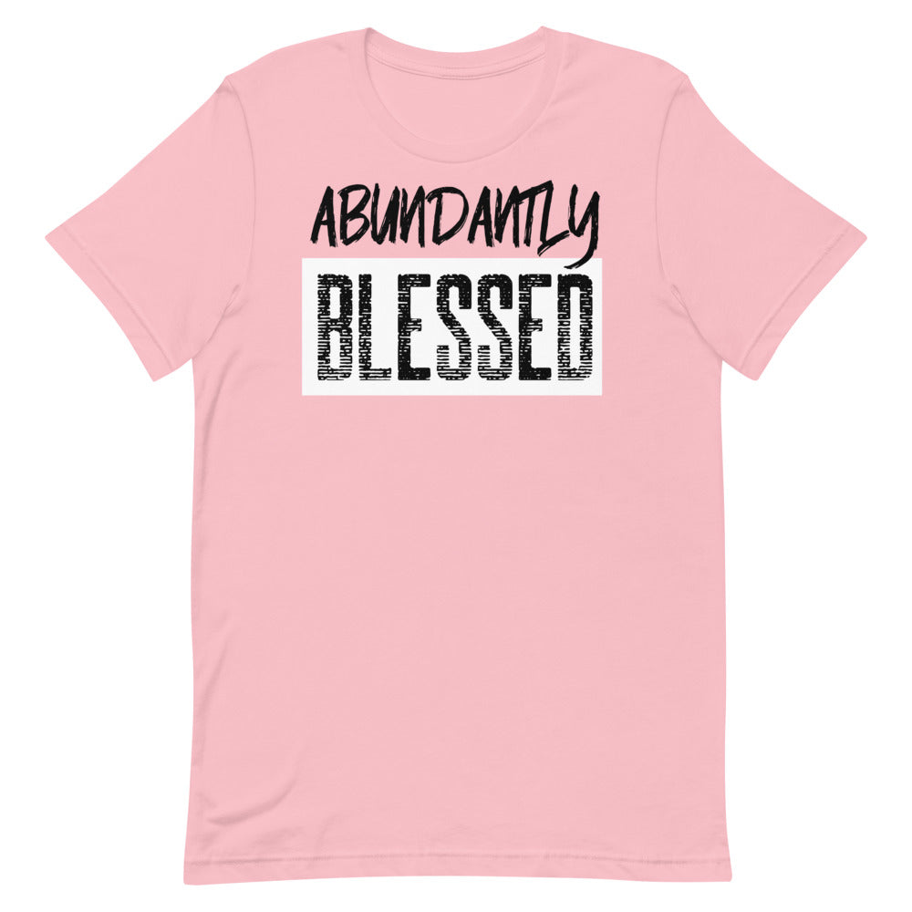 #Abundantly Blessed Unisex T-Shirt