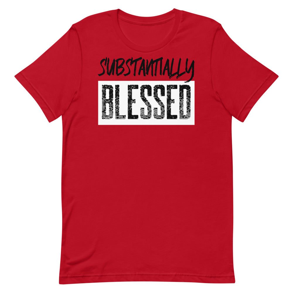 #Substanitally Blessed Unisex T-Shirt