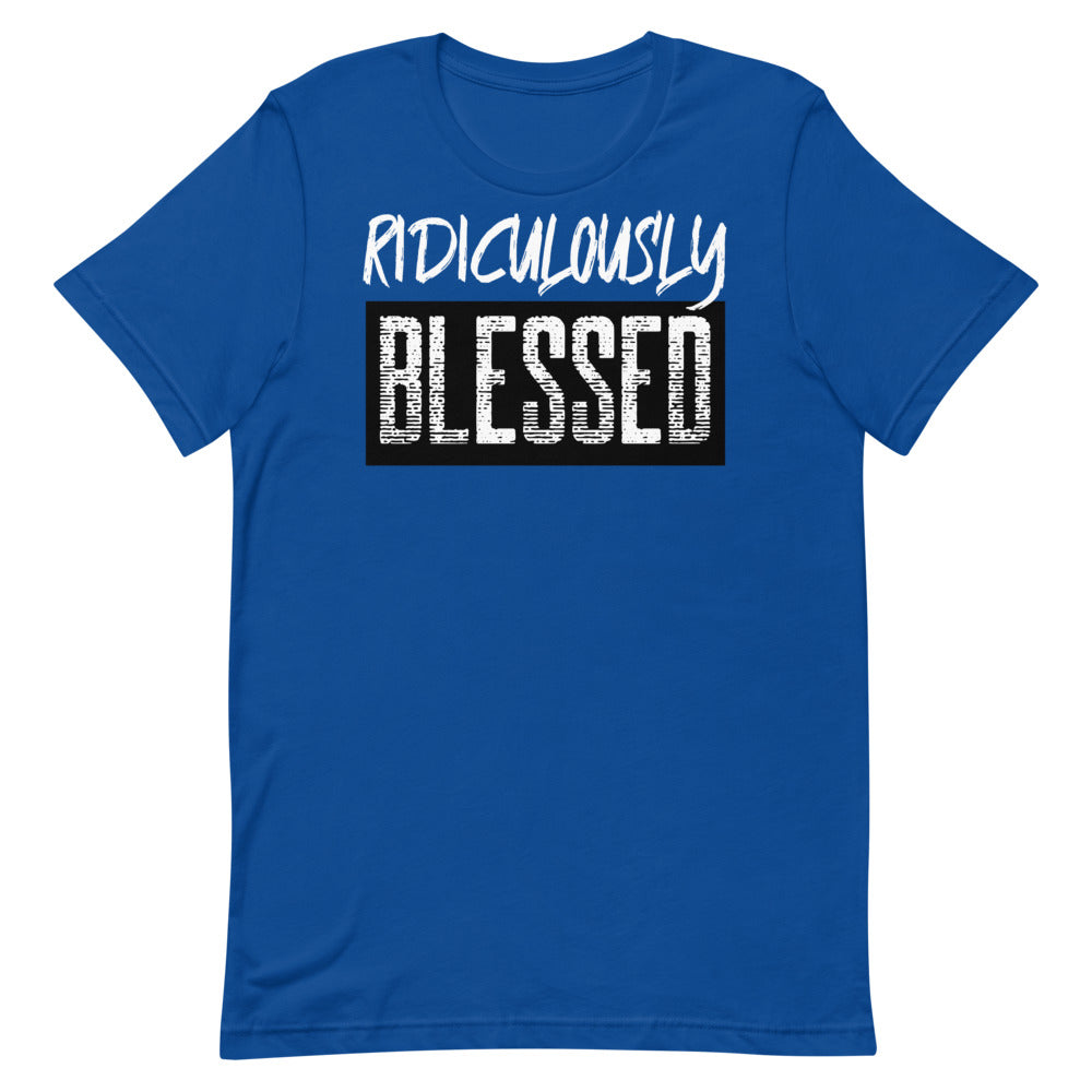#Ridiculously Blessed Unisex T-Shirt
