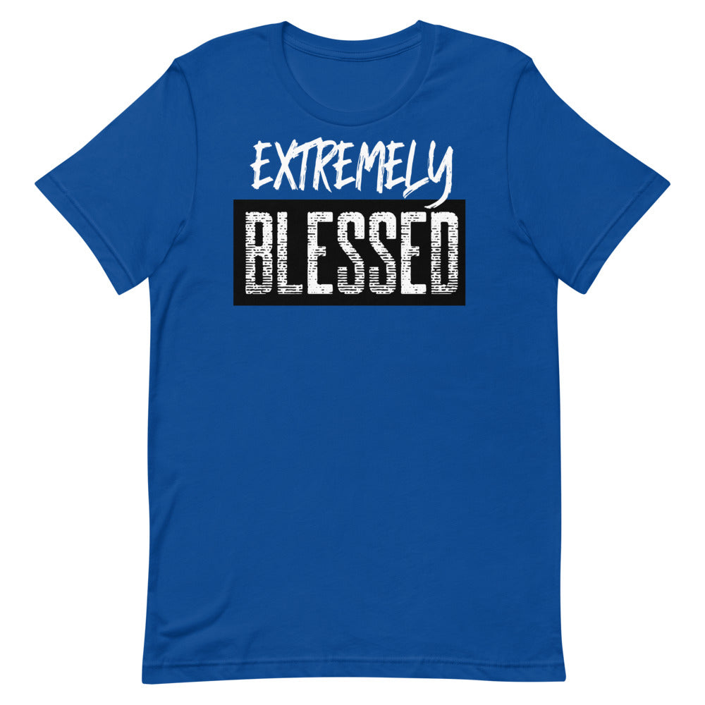 #Extremely Blessed Unisex T-Shirt