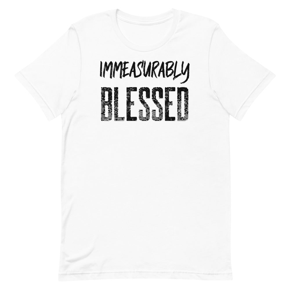 #Immeasurably Blessed Unisex T-Shirt
