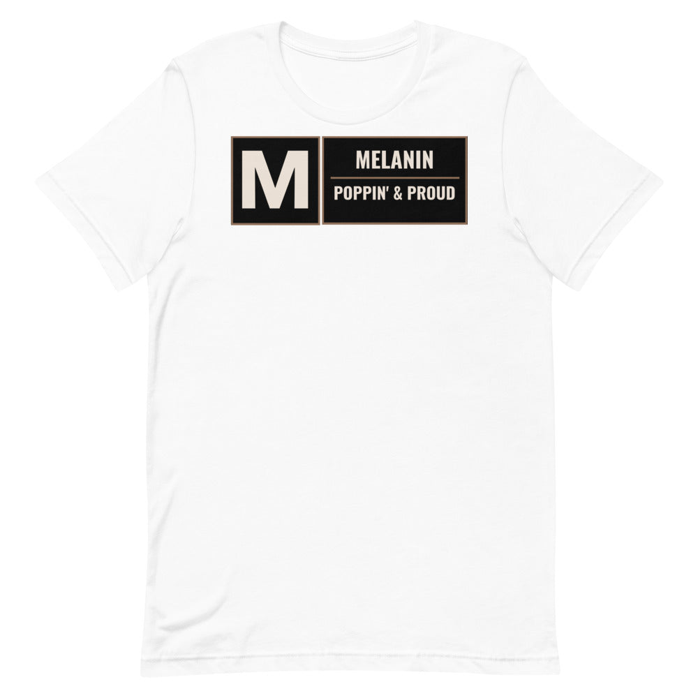 #Melanin Poppin Unisex T-Shirt