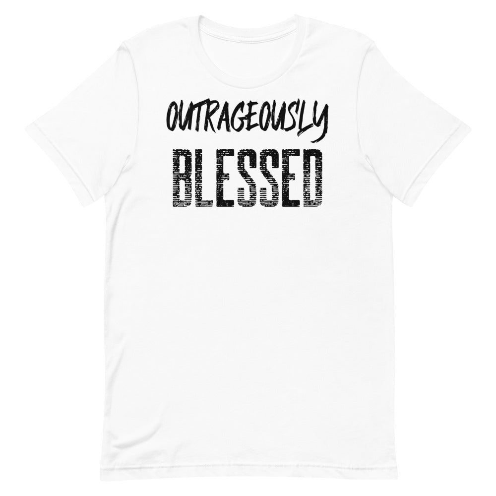 #Outrageously Blessed Unisex T-Shirt