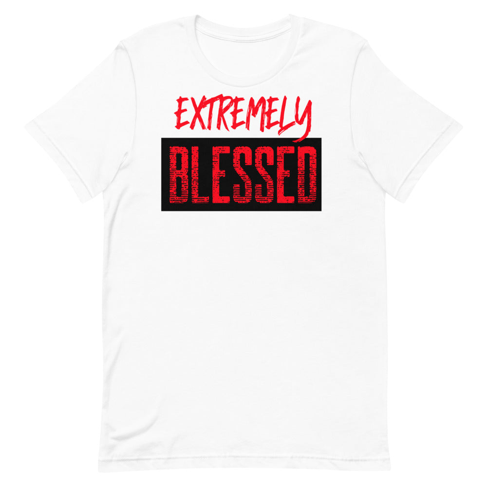 #Extremely Blessed Unisex T-Shirt