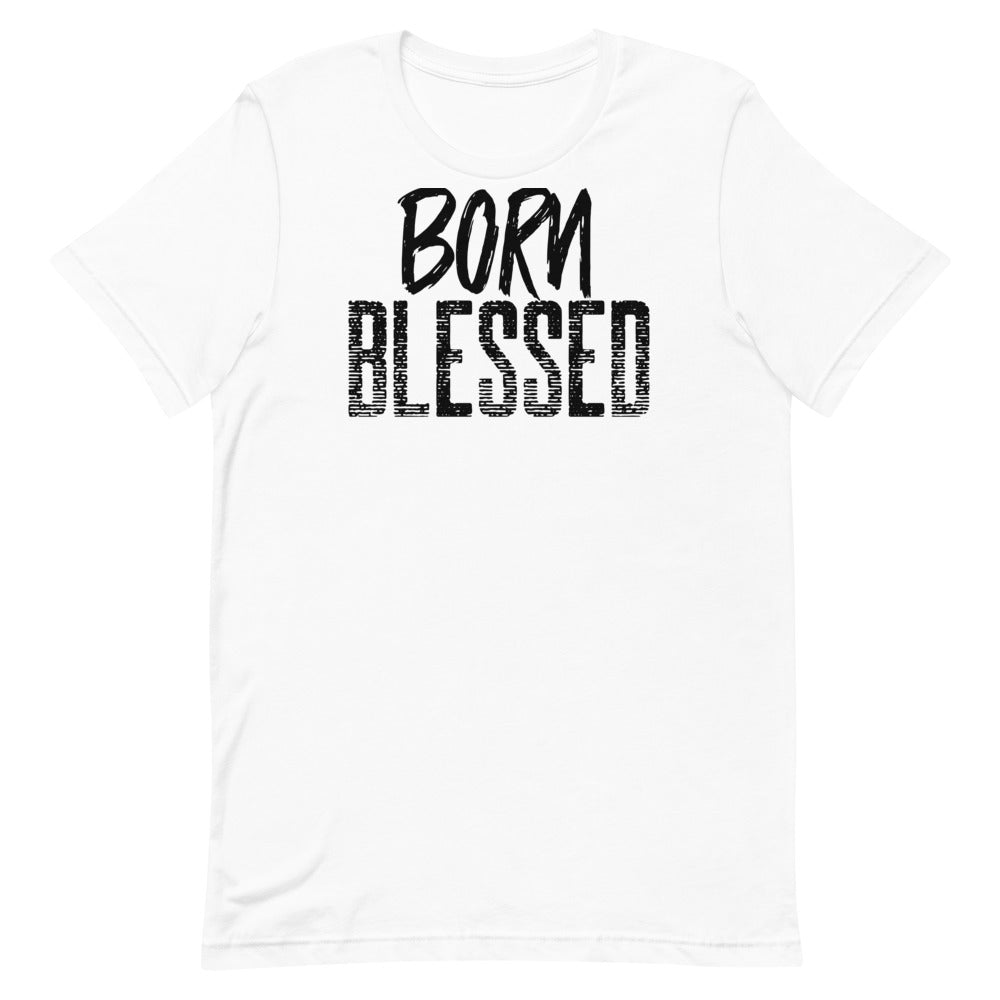 #Born Blessed Unisex T-Shirt