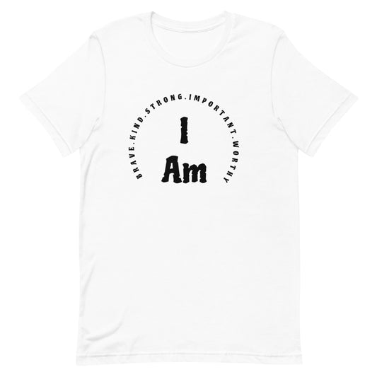 #I Am... Unisex T-Shirt