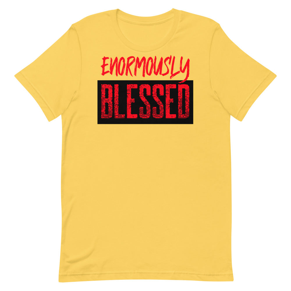 #Enormously Blessed Unisex T-Shirt