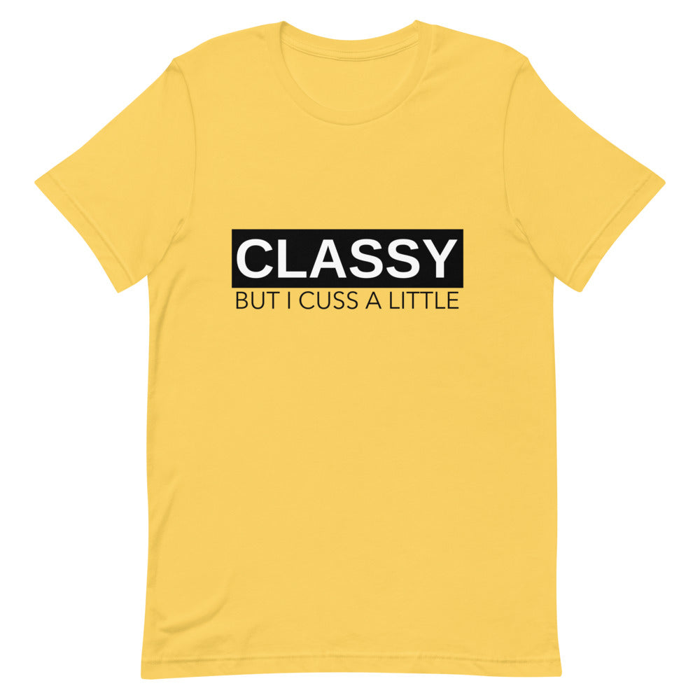 #Classy But I Cuss A Little T-Shirt