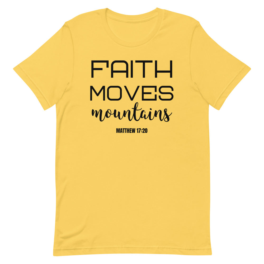 #Faith Moves Mountains Unisex T-Shirt