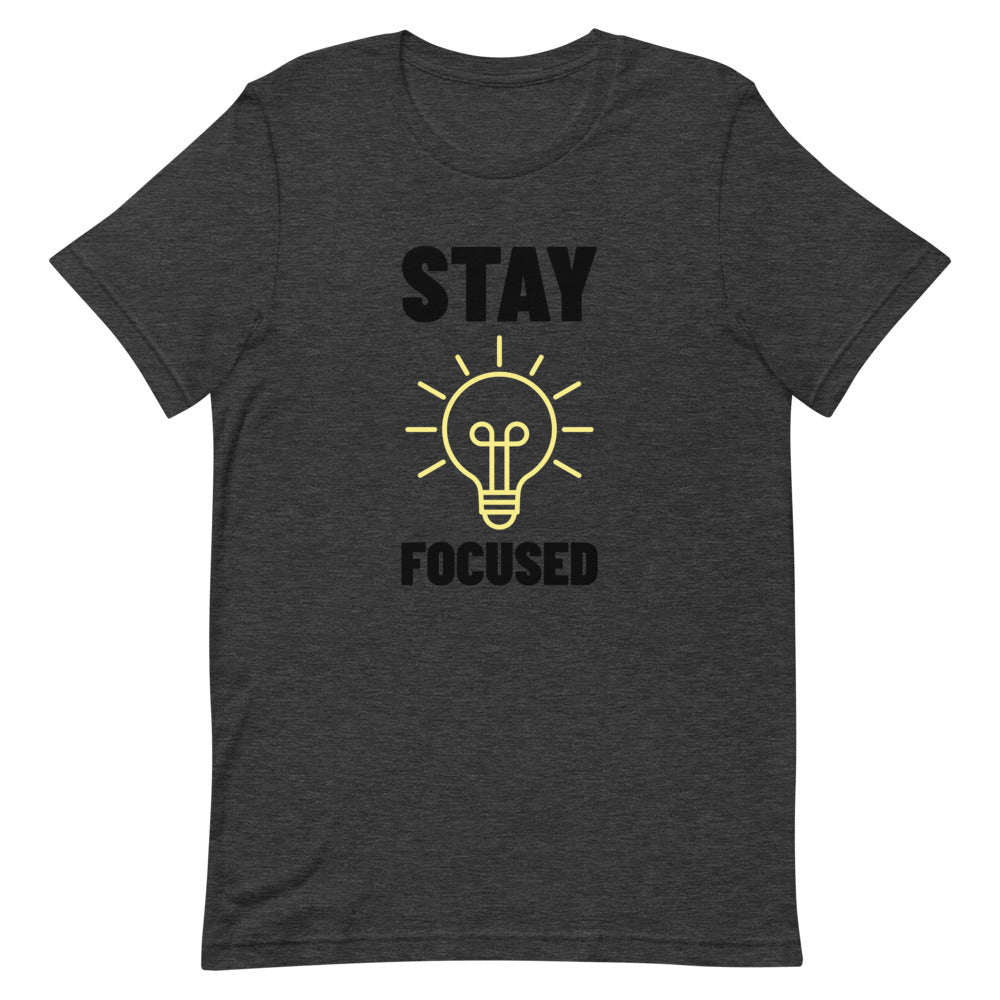 #Stay Focused Unisex T-Shirt