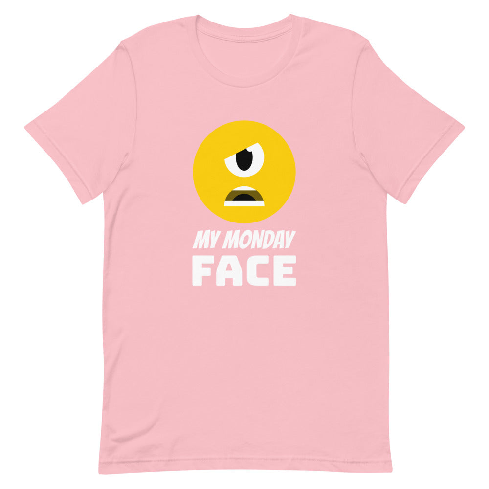 #My Monday Face Unisex T-Shirt