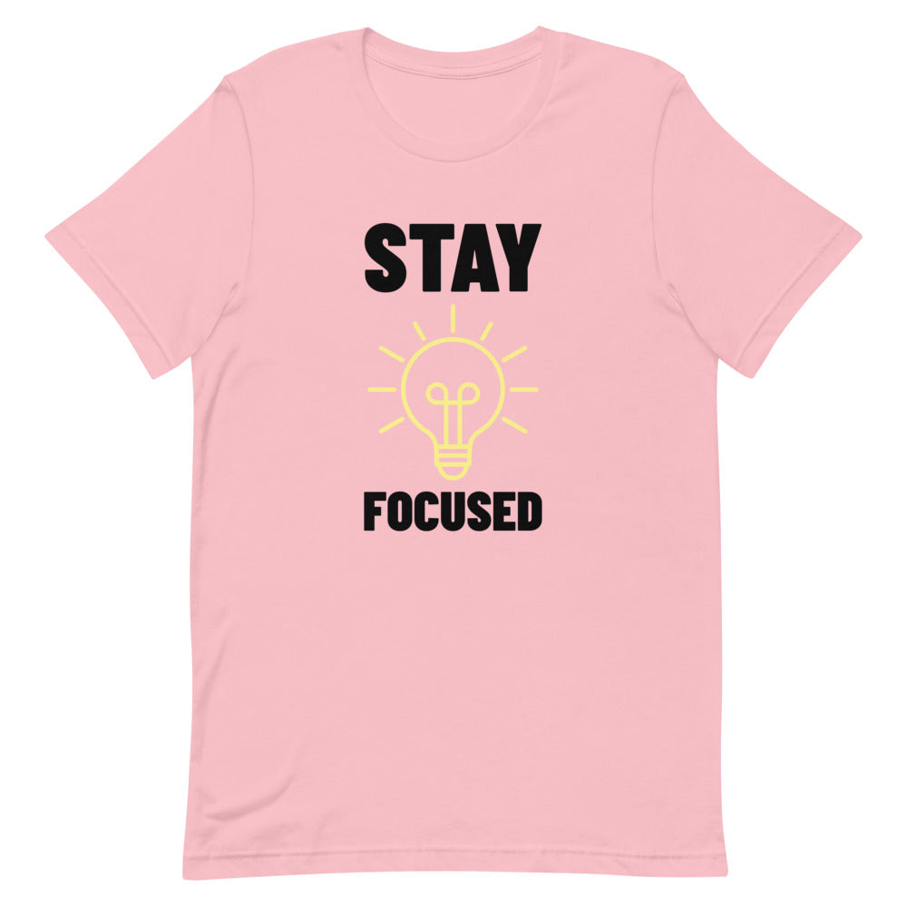 #Stay Focused Unisex T-Shirt
