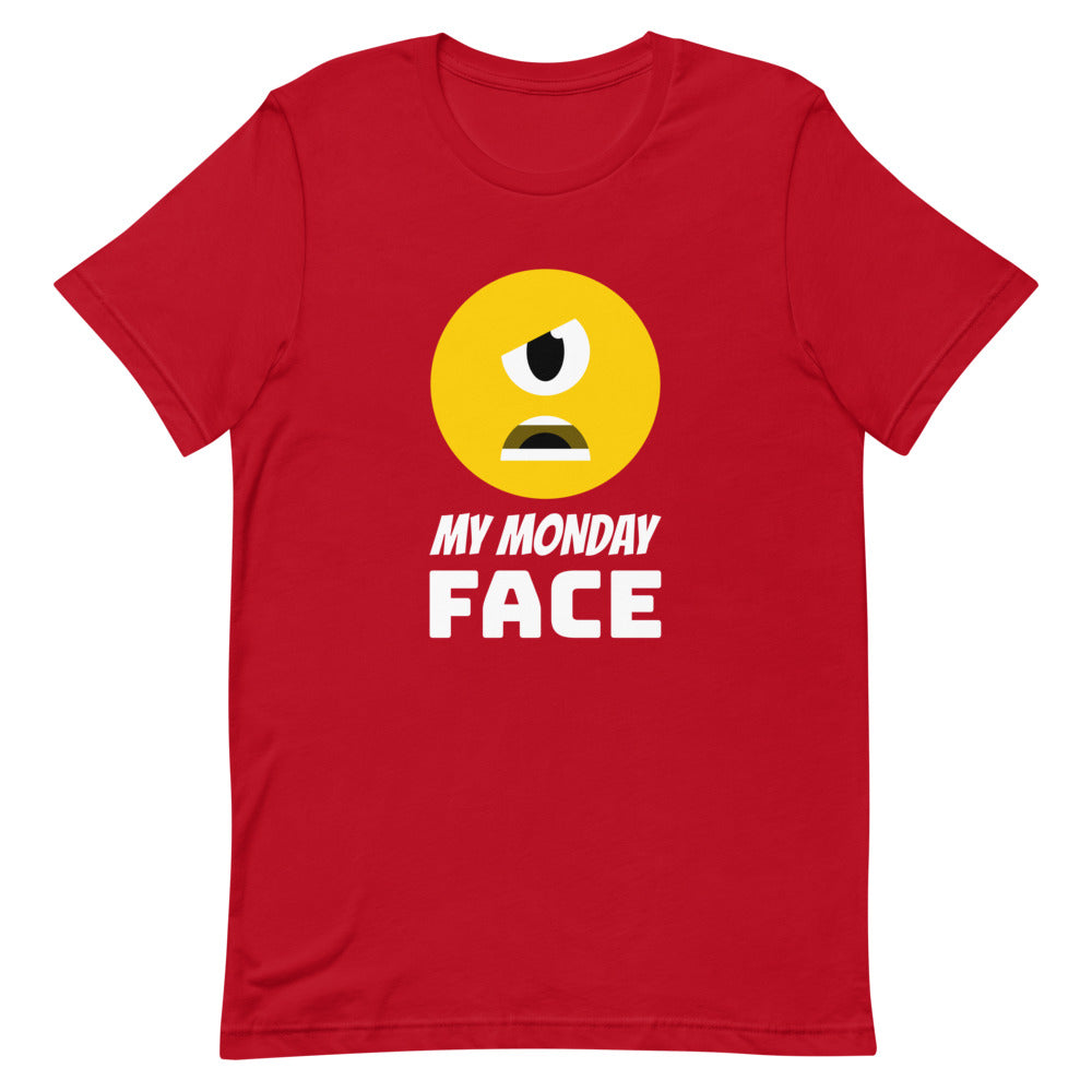#My Monday Face Unisex T-Shirt