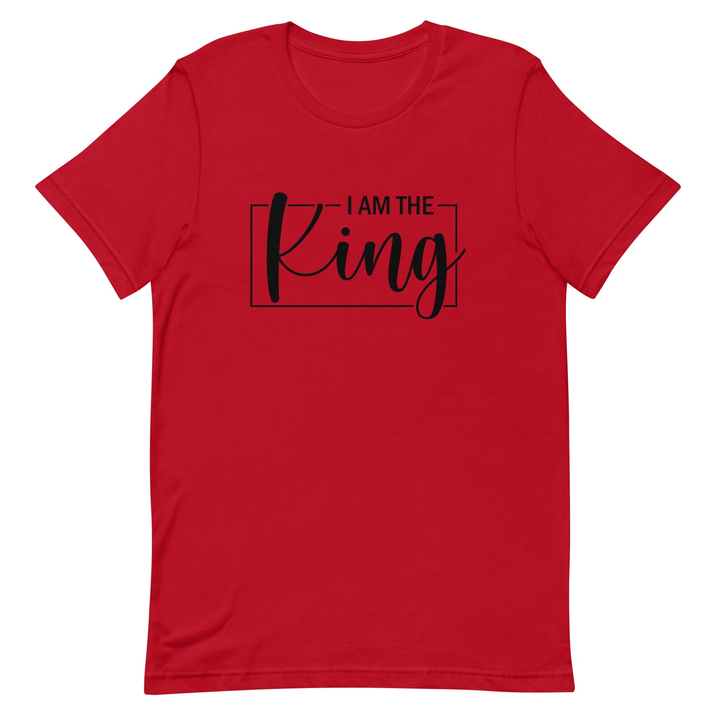 I am the King T-shirt