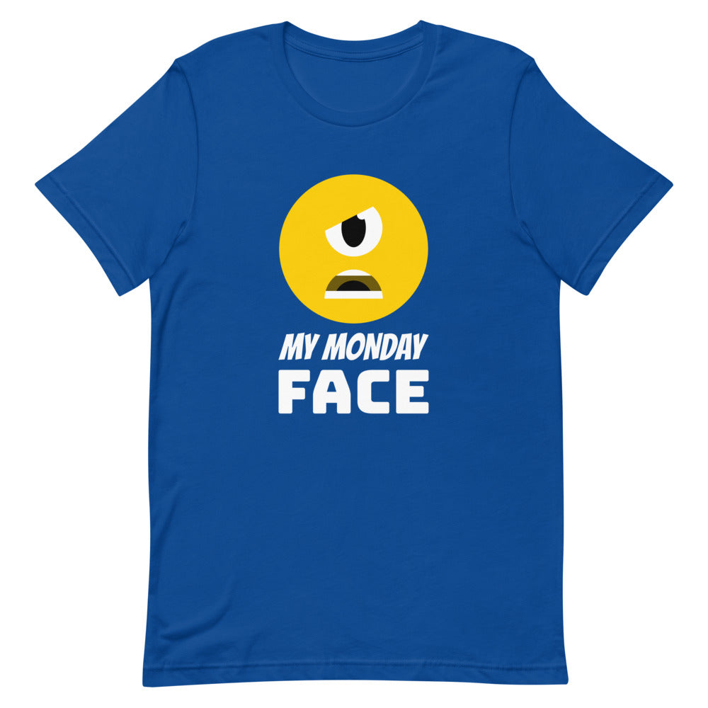 #My Monday Face Unisex T-Shirt