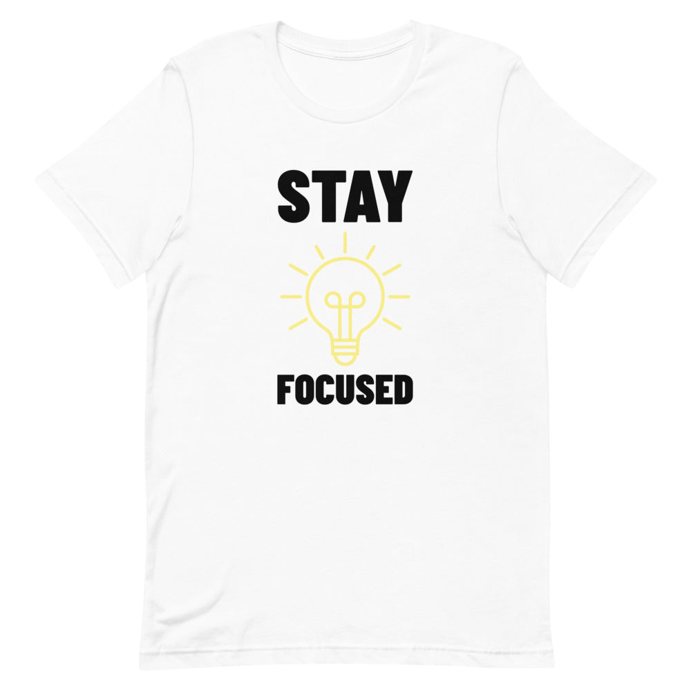 #Stay Focused Unisex T-Shirt