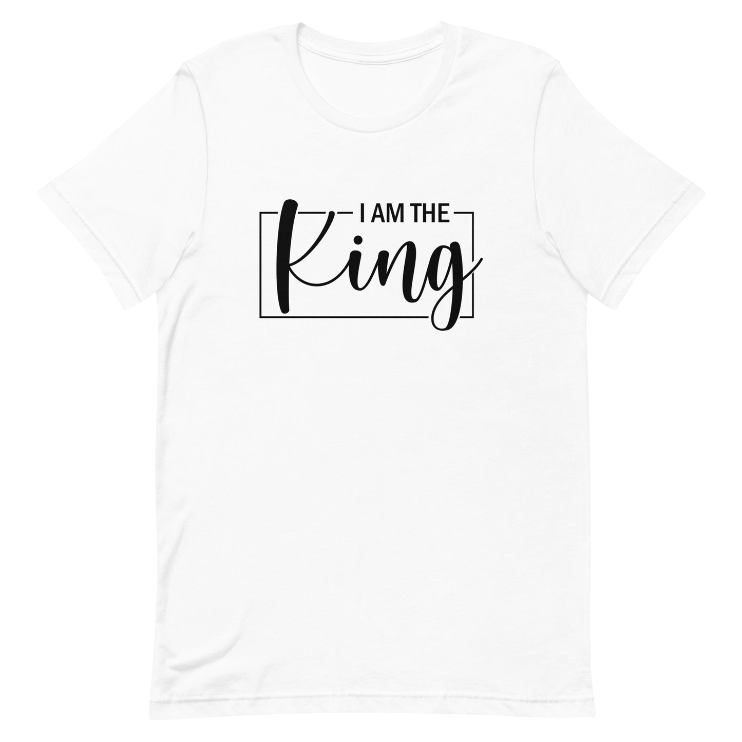 I am the King T-shirt