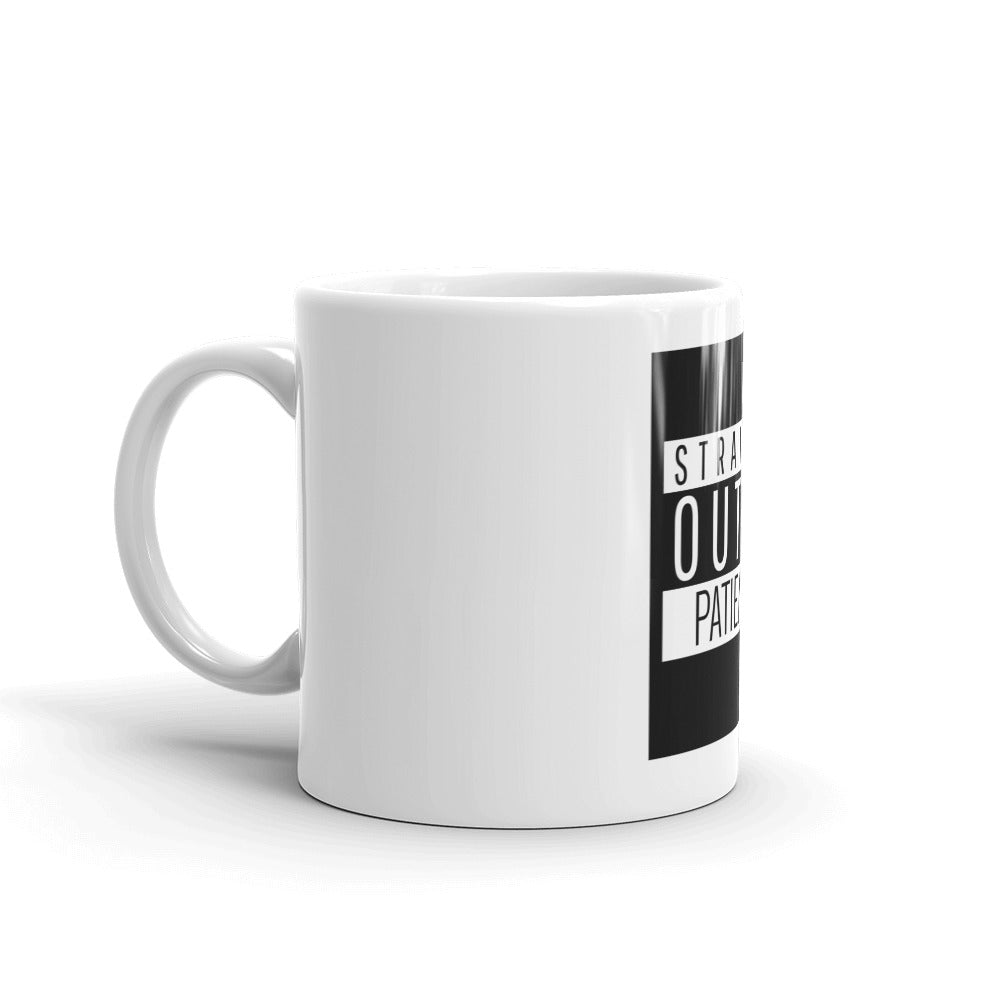 #Straight Outta Patience Mug