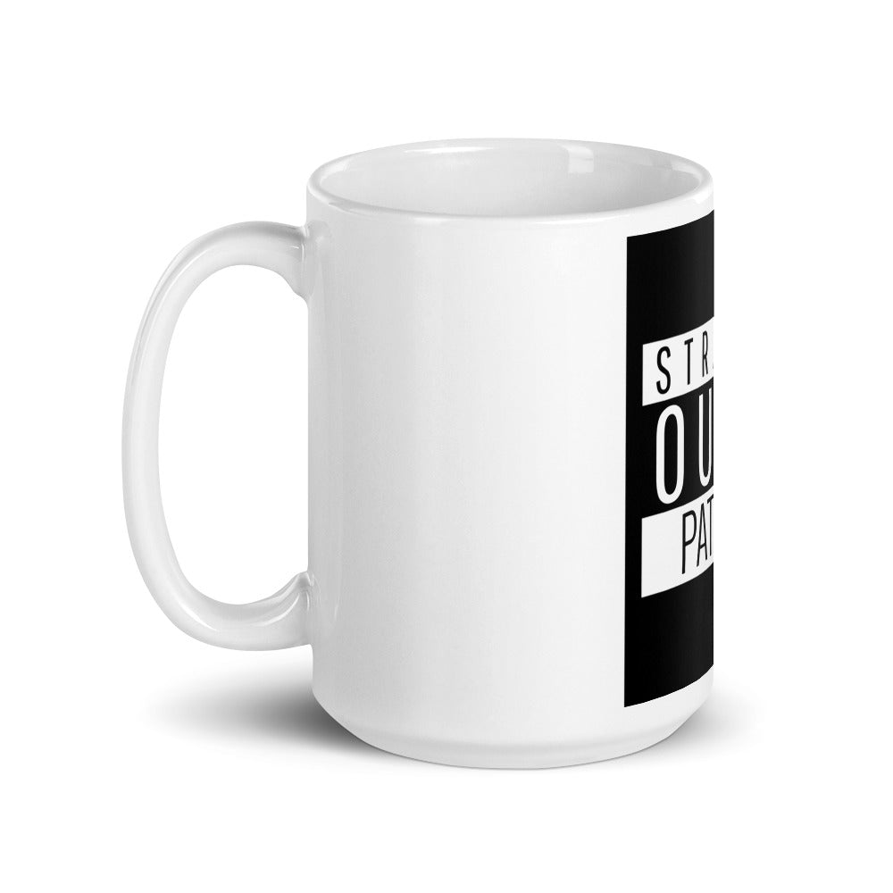 #Straight Outta Patience Mug