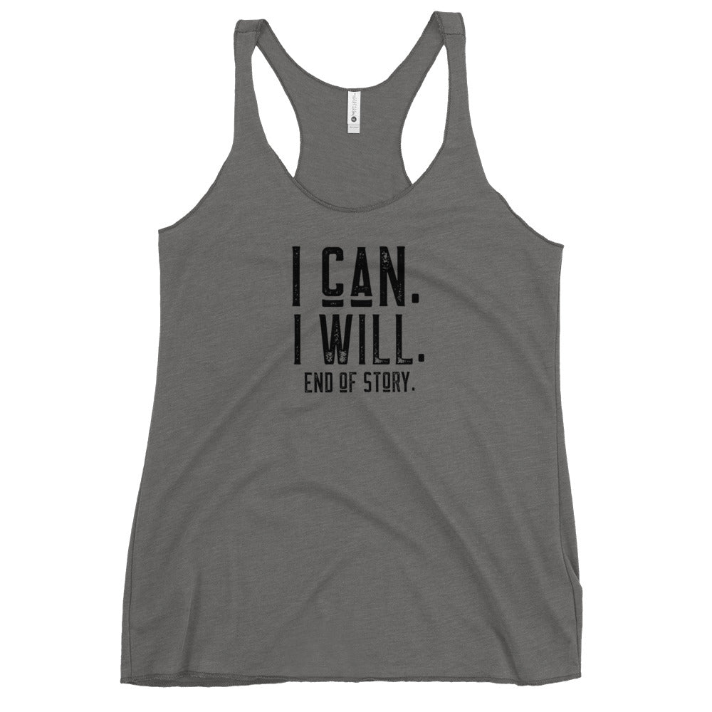 I Can I Will Racerback Tank