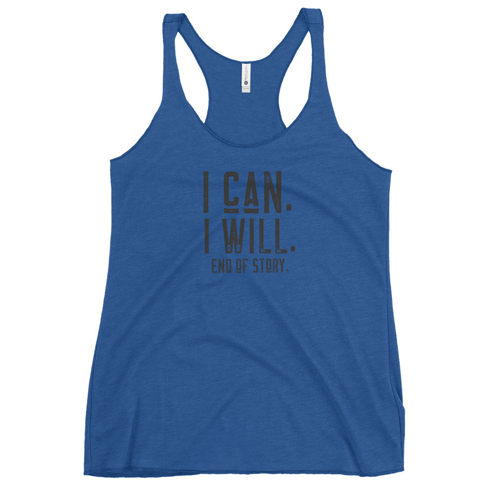 I Can I Will Racerback Tank