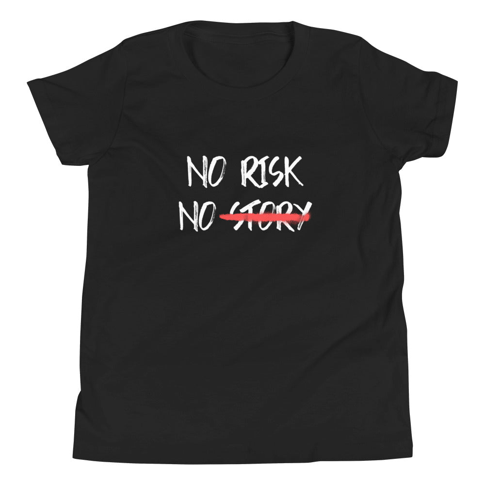 No Risk No Story Youth T-Shirt